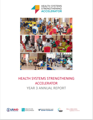 Health Systems Strengthening Accelerator Year 3 Annual Report